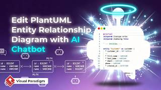 How to Edit PlantUML Entity Relationship Diagram with Visual Paradigm Chatbot
