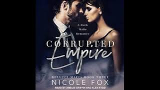 Corrupted Empire [Belluci Mafia Series, Book 3] - Nicole Fox