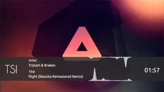 Tristam & Braken - Flight (Shazzka Remastered Remix) [Free DL]