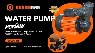 Hexxamax Water Pump for Farmers 💧 Real Review, Features, and Setup Guide