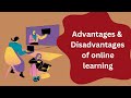 Advantages and disadvantages of online learning onlinelearning