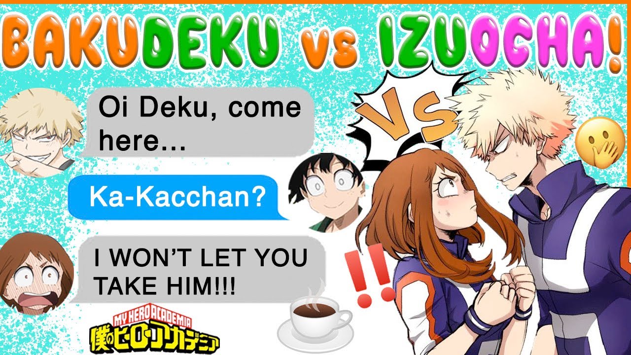 Uraraka And Bakugou COMPETE FOR DEKU! 😍 BNHA Texts - MHA Chat - BakuDeku vs IzuOcha
