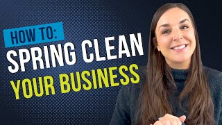 5 Steps to Spring Clean Your Business l Small Business Tips
