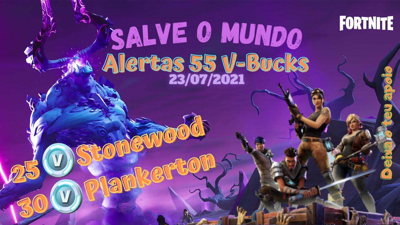Fortnite|Salve o Mundo//Alertas 55 V-Bucks\\||23/07/2021||[Stream-Az ...