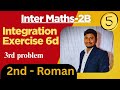 Inter Maths -2B || Integration || Exercise 6d || 2nd Roman|| P2