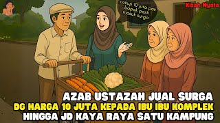 Download Lagu JUAL SURGA DENGAN HARGA 10 JUTA USTAZAH PALSU YG BANYAK PERCYAII SINETRON AZAB MP3 Download Lagu JUAL SURGA DENGAN HARGA 10 JUTA USTAZAH PALSU YG BANYAK PERCYAII SINETRON AZAB MP3