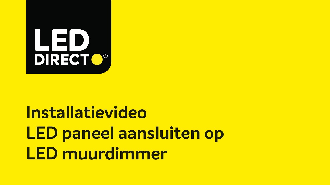 LED paneel dimmen met LED muurdimmer – instructievideo – LEDdirect.nl