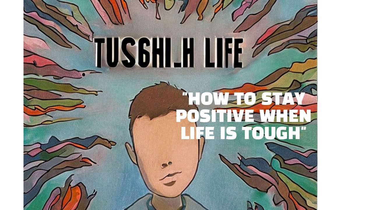 "How to Stay Positive When Life is Tough" - YouTube