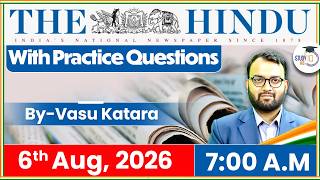 The Hindu Newspaper Analysis | 6th August 2026 | UPSC Current Affairs | Editorial