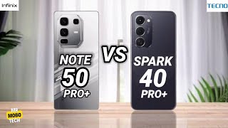 Infinix Note 50 Pro Plus vs Tecno Spark 40 Pro Plus | Mr Mobo Tech