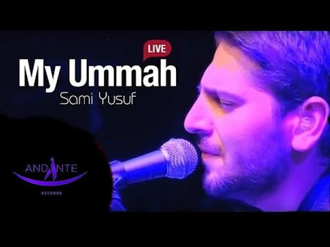 Sami Yusuf  - My Ummah(Live)
