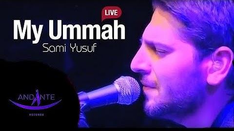 Sami Yusuf  - My Ummah(Live)