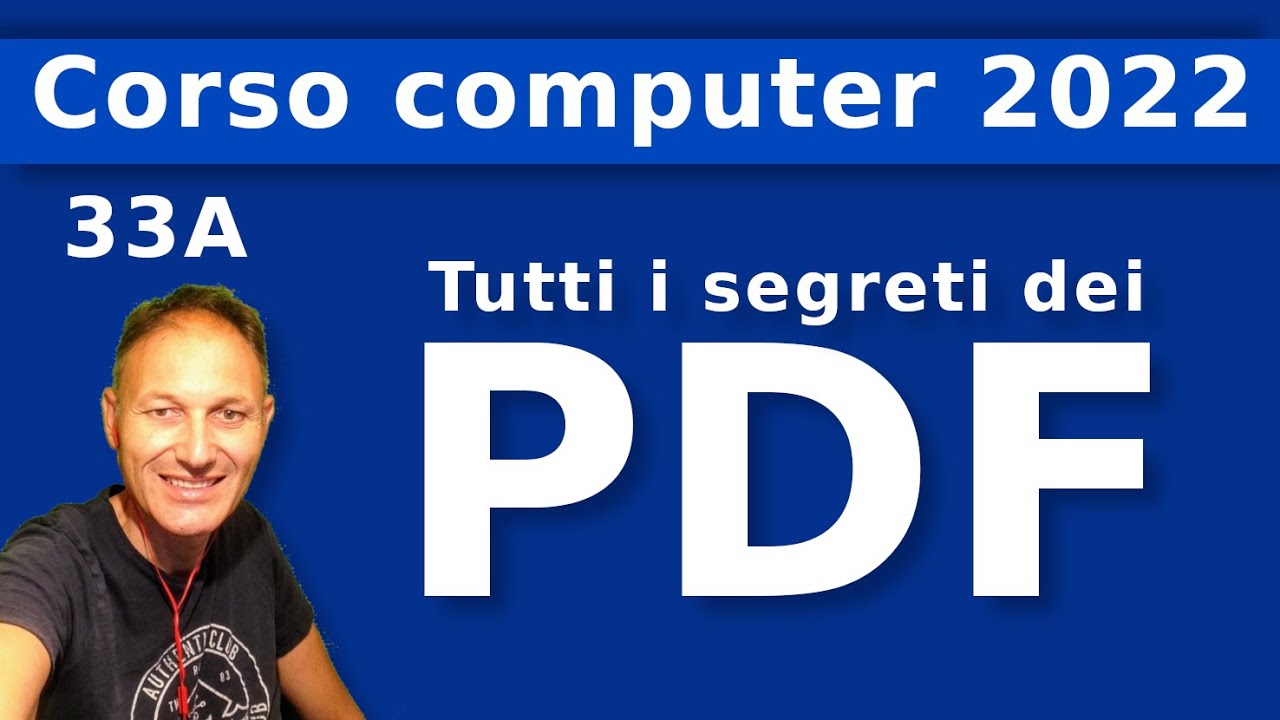 33A Impariamo ad usare i PDF e Acrobat Reader - Computer 2022 AssMaggiolina - Daniele Castelletti