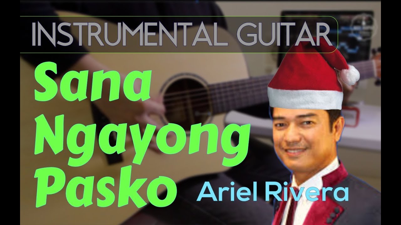 Ariel Rivera - Sana Ngayong Pasko instrumental guitar karaoke version cover with lyrics - YouTube