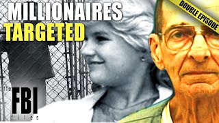 Millionaires Targeted | DOUBLE EPISODE | The FBI Files