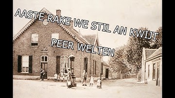 Peer Welten - Aaste rake we stil an kwijt