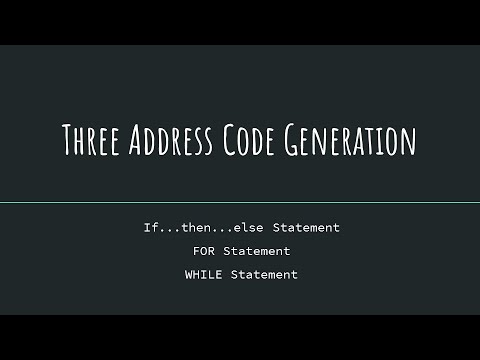 Three Address Code Generation - If...Then...Else , For & While ...