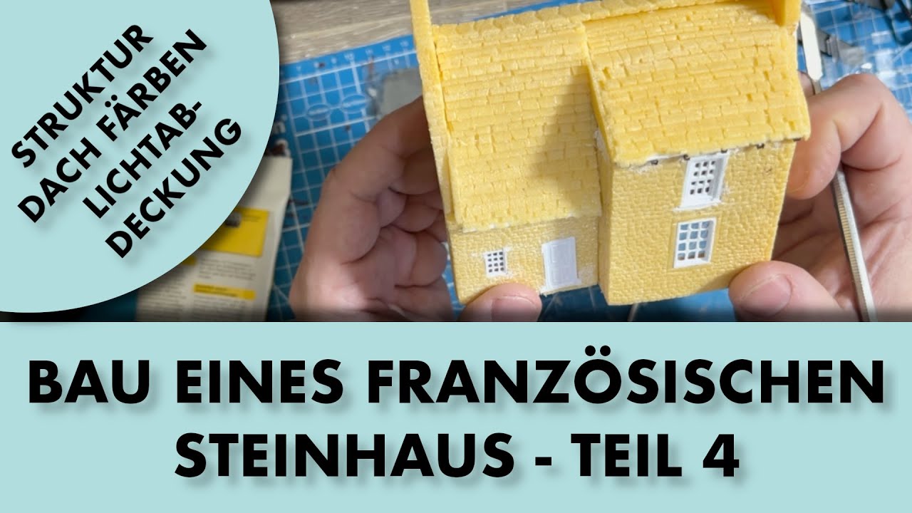 Bau von einer Modelleisenbahn von Grund auf - Teil 47 - Bau eines französischen Steinhaus - Teil 4