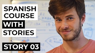 Spanish comprehensible input full course | Story 03