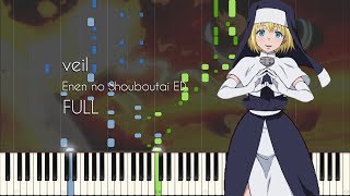 [FULL] veil - Fire Force (Enen no Shouboutai) ED - Piano Arrangement [Synthesia]