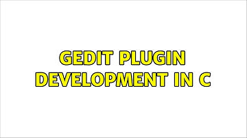 Ubuntu: gedit plugin development in C