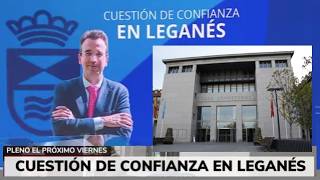 MOCIÓN DE CONFIANZA PARA EL ALCALDE DE LEGANÉS