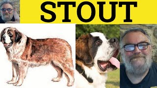 🔵 Stout Meaning - Stoutly Definition - Stout Examples - Guinness Stout - Explained