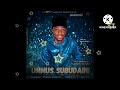 SABUWAR KASIDAR SAMINU NA SIDI UMMU SUBUDAINI Ku Danna Mana Subscribe Da Alamar Karrawa 