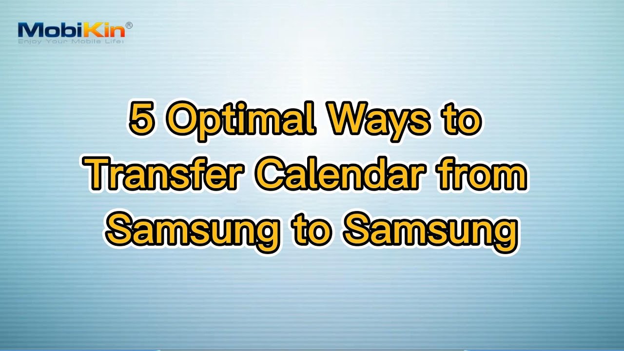 5-optimal-ways-to-transfer-calendar-from-samsung-to-samsung-youtube