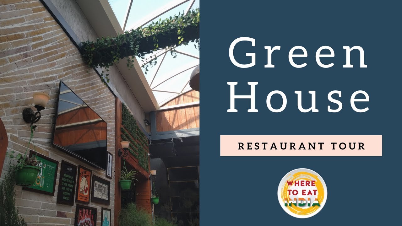 Green house Restaurant Tour YouTube