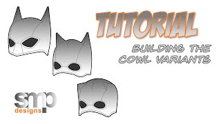 Tutorial: Building the cowl variants