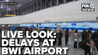Live Look at BWI Airport as delays continue