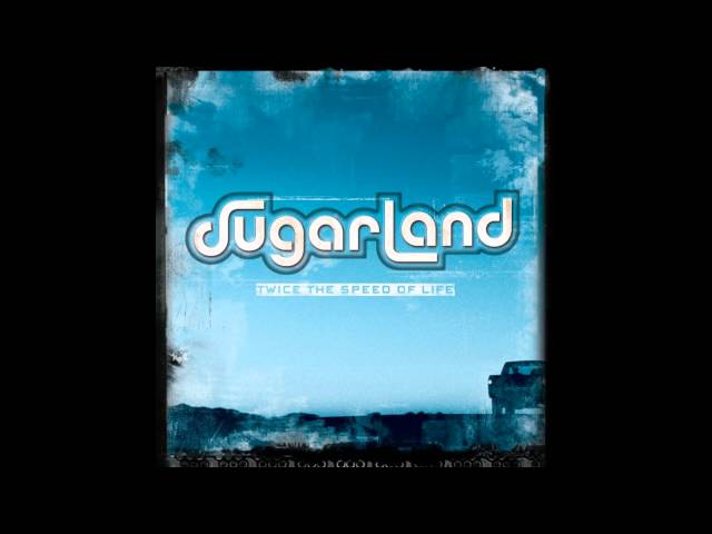 Sugarland - Speed Of Life