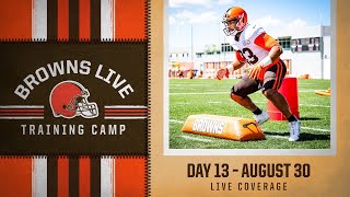 Browns Live: Training Camp Day 13