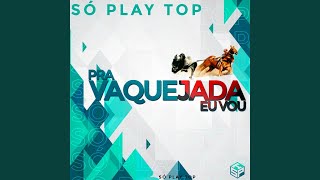 Pra Vaquejada Eu Vou