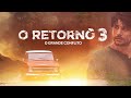 TRAILER | O RETORNO 3