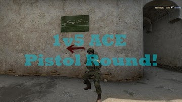 1v5 ACE Pistol Round!