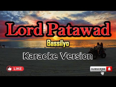 Video thumbnail for Lord Patawad - Karaoke (bassilyo)