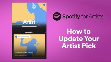 How to Update Your Artist Pick | Spotify for Artists