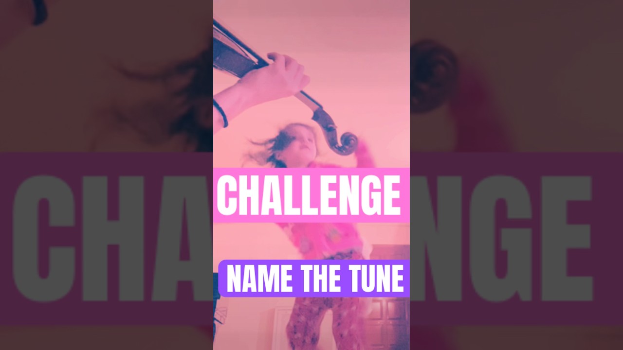 Name the Tune 59 - La Violinistar 