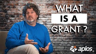 Grants 101: What is a Grant?