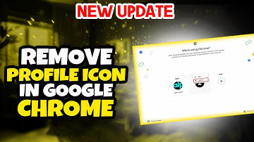 How to Remove Profile Icon in Google Chrome Browser 2025