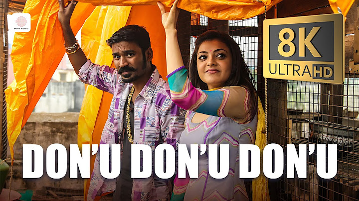 Don’u Don’u Don’u 8K/4K Music Video | Maari | Dhanush, Kajal | Anirudh Ravichander
