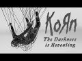 Korn The Darkness Is Revealing Lyrics 