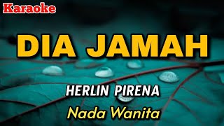 DIA JAMAH - Herlin Pirena | Karaoke lagu rohani (Nada Wanita)