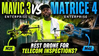 Mavic 3 Enterprise vs Matrice 4 Enterprise | Best Drone for Telecom Inspections?