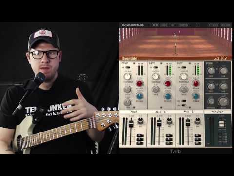 Eventide Tverb Plugin for Electric guitar - Lance Seymour - Gear Talk