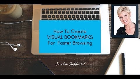 How To Create Visual Bookmarks For Faster Browsing
