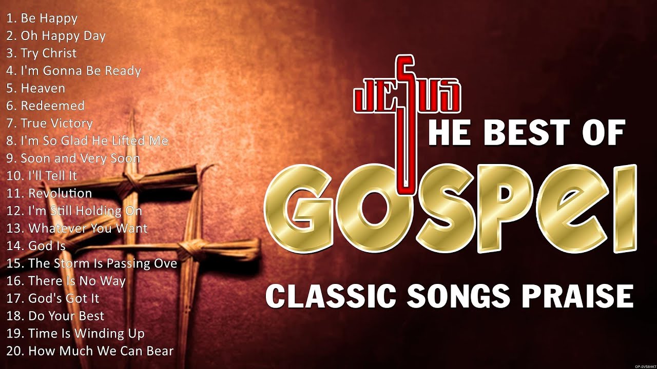 Most popular Old Gospel Songs 2023 Top Old Gospel Songs Nonstop YouTube
