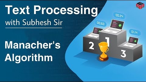 Manchers algorithms| Text processing and competitive  programming